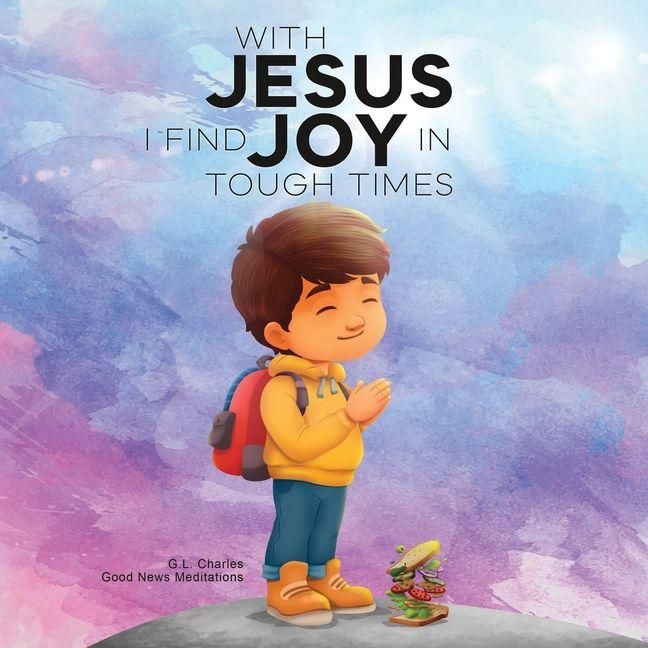 Produktbild: With Jesus I Find Joy in Tough Times