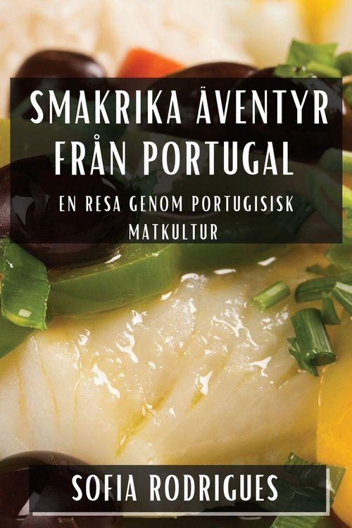 Produktbild: Smakrika &Auml;ventyr fr&aring;n Portugal