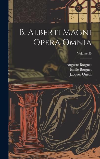 Produktbild: B. Alberti Magni Opera Omnia; Volume 35