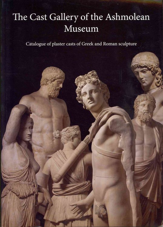Produktbild: The Cast Gallery of the Ashmolean Museum