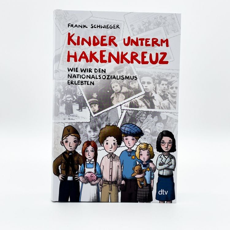 Produktbild: Kinder unterm Hakenkreuz &ndash; Wie wir den Nationalsozialismus erlebten