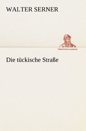 Produktbild: Die t&uuml;ckische Stra&szlig;e
