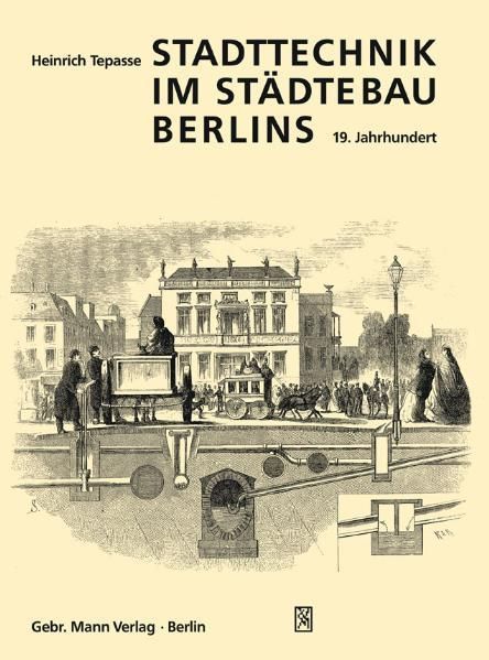 Produktbild: Stadttechnik im St&auml;dtebau Berlins. 19. Jahrhundert