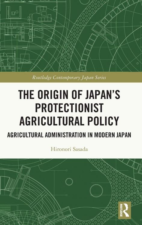 Produktbild: The Origin of Japan's Protectionist Agricultural Policy