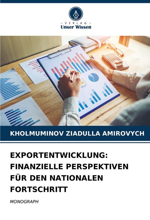 Produktbild: Exportentwicklung: Finanzielle Perspektiven f&uuml;r den Nationalen Fortschritt