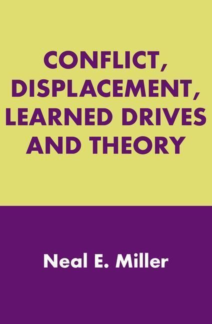 Produktbild: Miller, N: Conflict, Displacement, Learned Drives and Theory