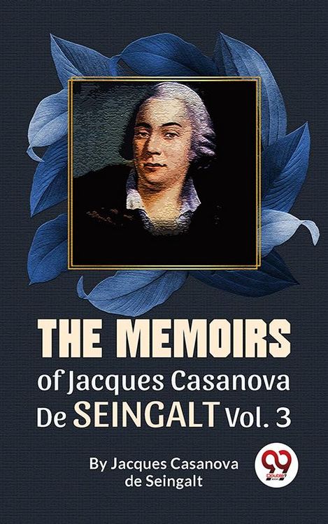 Produktbild: The Memoirs Of Jacques Casanova De Seingalt Vol. 3