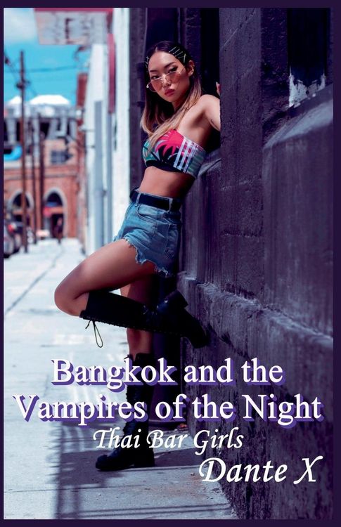 Produktbild: Bangkok and the Vampires of the Night