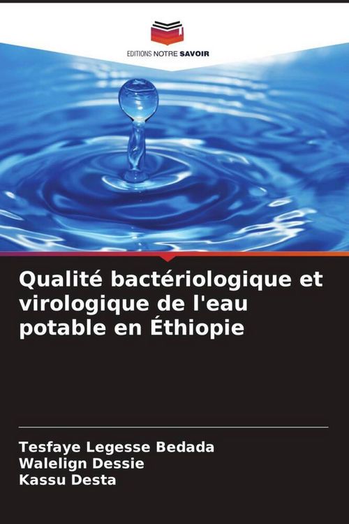 Produktbild: Qualit&eacute; bact&eacute;riologique et virologique de l'eau potable en &Eacute;thiopie