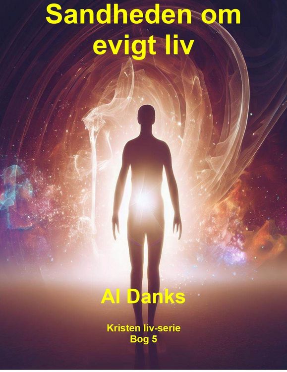 Produktbild: Sandheden om evigt liv (Kristen liv-serie, #5)