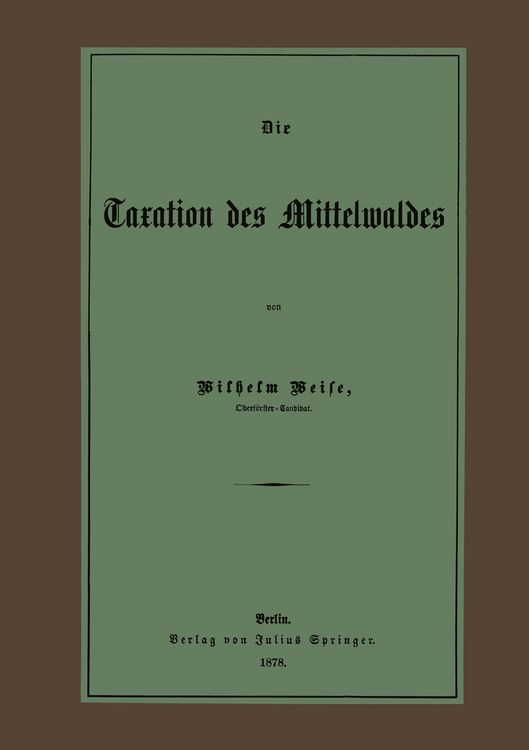 Produktbild: Die Taxation des Mittelwaldes