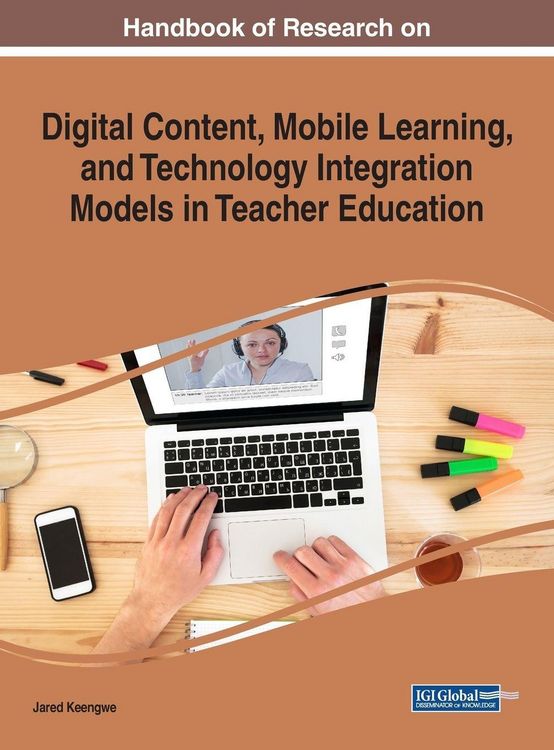 Produktbild: Handbook of Research on Digital Content, Mobile Learning, and Technology Integration Models in Teacher Education