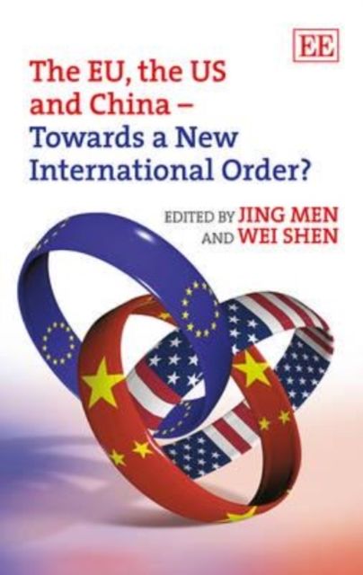 Produktbild: The EU, the US and China - Towards a New International Orde