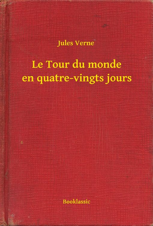 Produktbild: Le Tour du monde en quatre-vingts jours