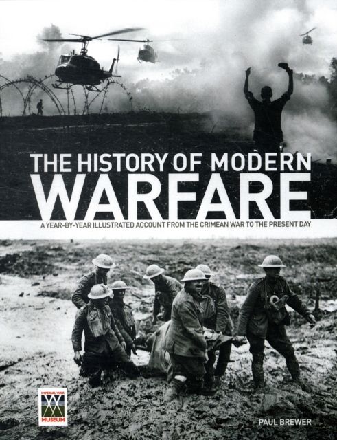 Produktbild: Brewer, P: The History of Modern Warfare: A Year-by-year Ill