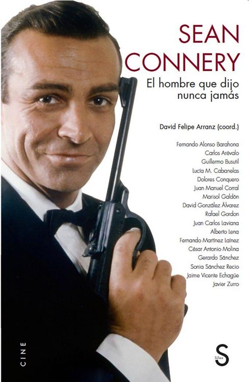 Produktbild: Sean Connery : el hombre que dijo nunca jam&aacute;s
