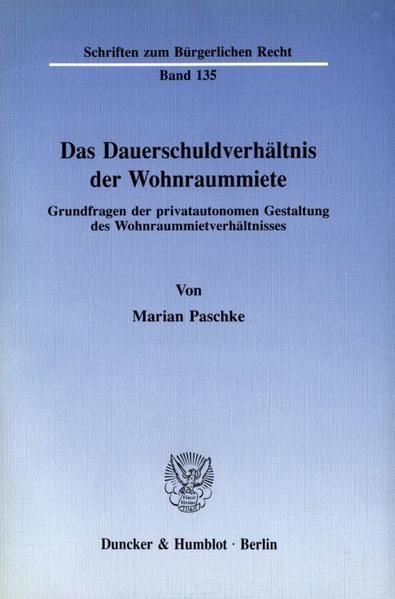 Produktbild: Das Dauerschuldverh&auml;ltnis der Wohnraummiete.