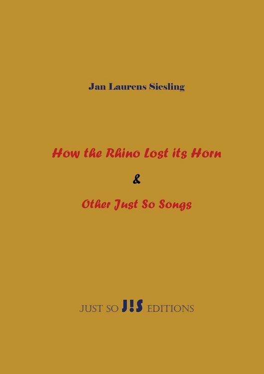 Produktbild: How the Rhino Lost its Horn & Other Just So Songs