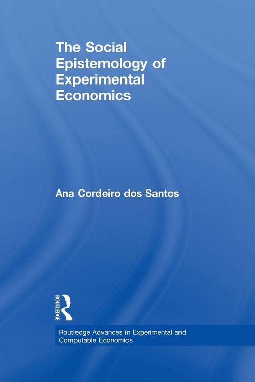 Produktbild: The Social Epistemology of Experimental Economics