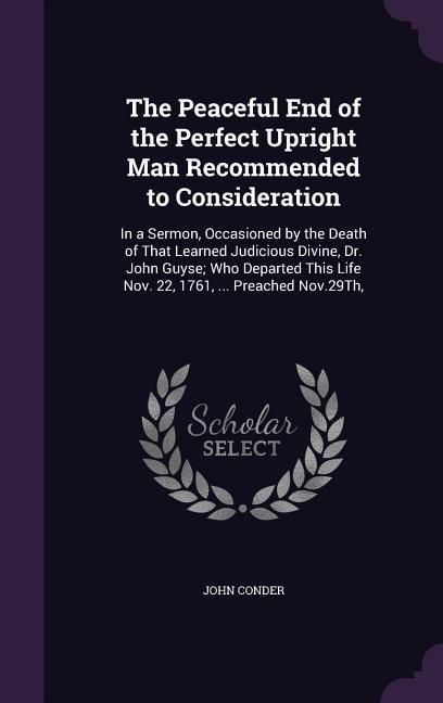 Produktbild: The Peaceful End of the Perfect Upright Man Recommended to Consideration