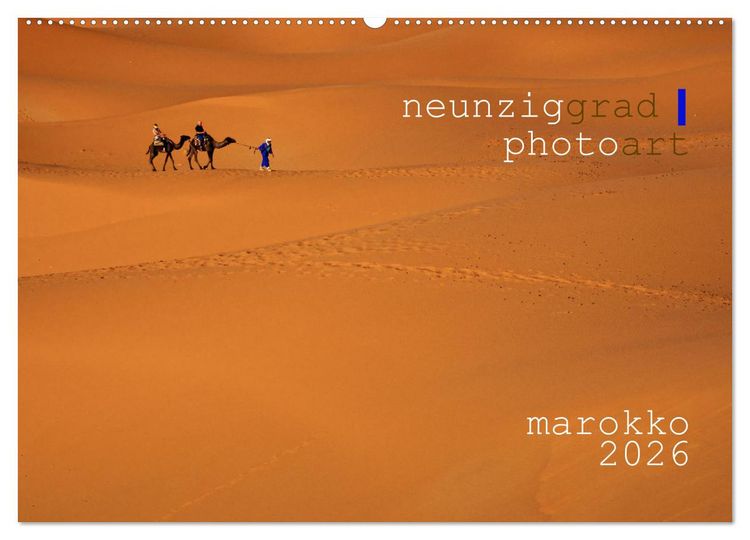 Produktbild: neunziggrad I photoart: marokko (Wandkalender 2026 DIN A2 quer), CALVENDO Monatskalender