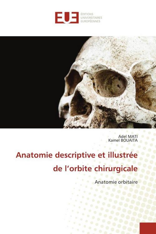 Produktbild: Anatomie descriptive et illustr&eacute;e de l'orbite chirurgicale