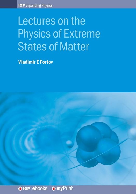 Produktbild: Lectures on the Physics of Extreme States of Matter
