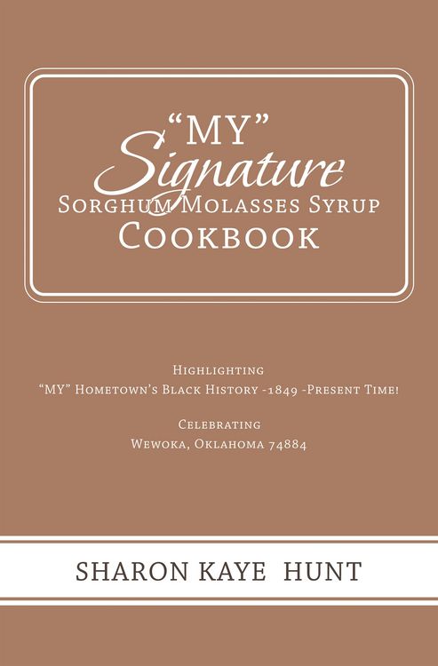 Produktbild: "My" Signature Sorghum Molasses Syrup Cookbook