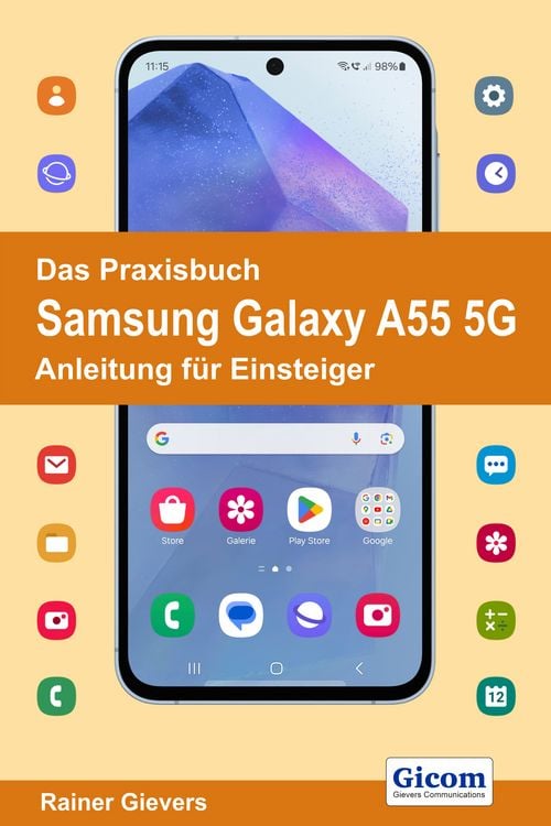 Produktbild: Das Praxisbuch Samsung Galaxy A55 5G - Anleitung f&uuml;r Einsteiger