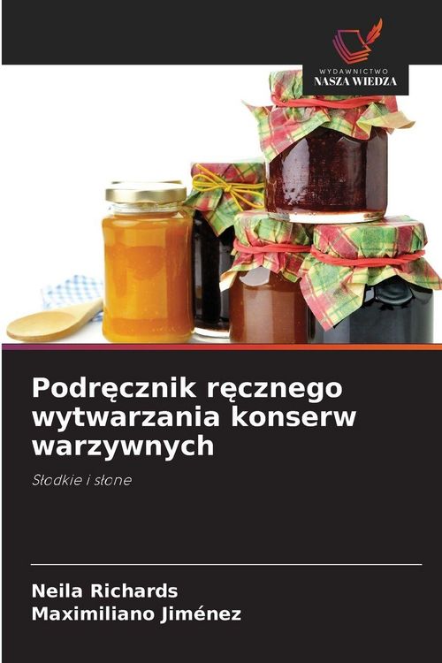 Produktbild: Podr&iquest;cznik r&iquest;cznego wytwarzania konserw warzywnych