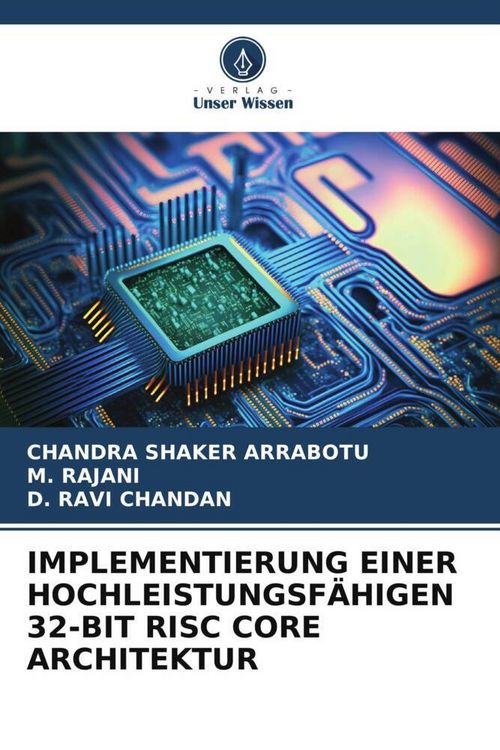 Produktbild: Implementierung einer Hochleistungsf&auml;higen 32-Bit Risc Core Architektur