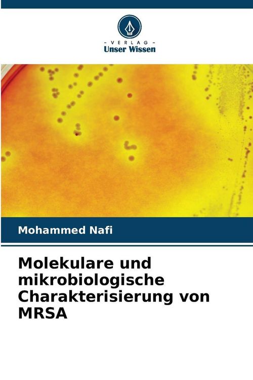 Produktbild: Molekulare und mikrobiologische Charakterisierung von MRSA