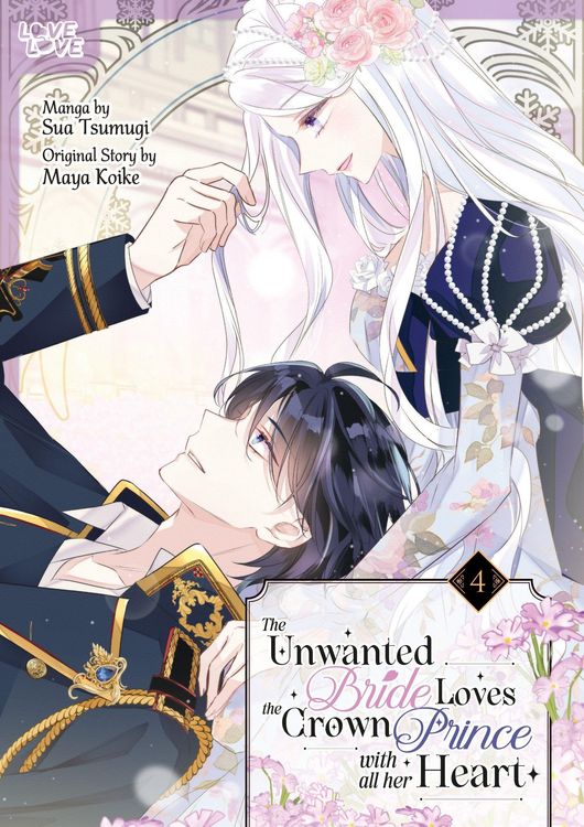 Produktbild: The Unwanted Bride Loves the Crown Prince with All Her Heart, Volume 4