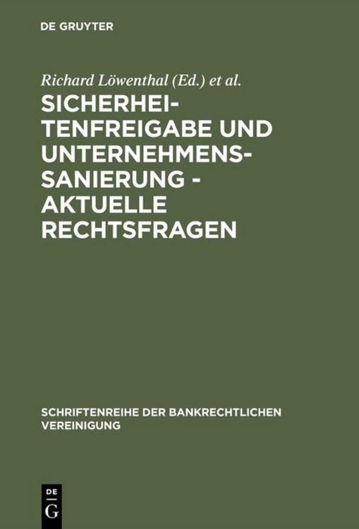 Produktbild: Sicherheitenfreigabe und Unternehmenssanierung - Aktuelle Rechtsfragen