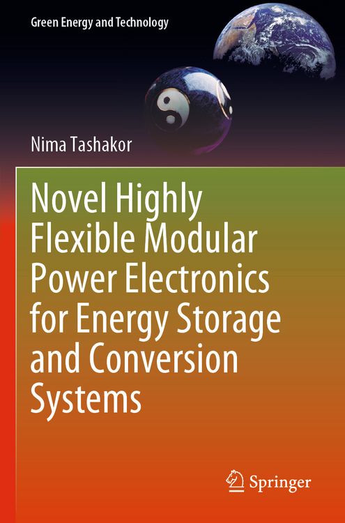 Produktbild: Novel Highly Flexible Modular Power Electronics for Energy Storage and Conversion Systems