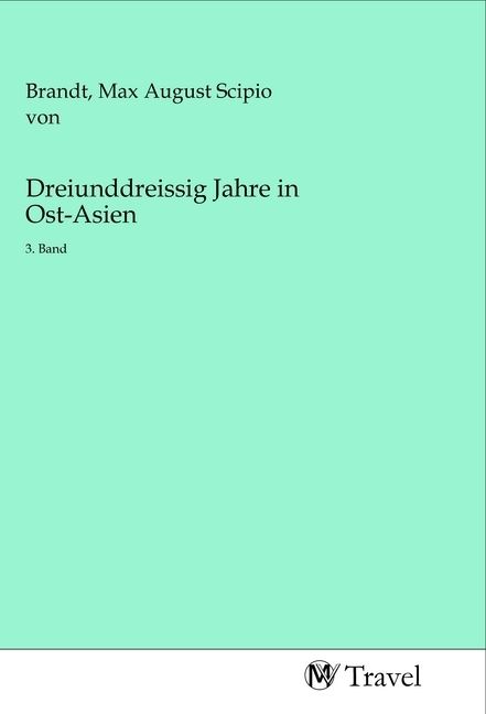 Produktbild: Dreiunddreissig Jahre in Ost-Asien