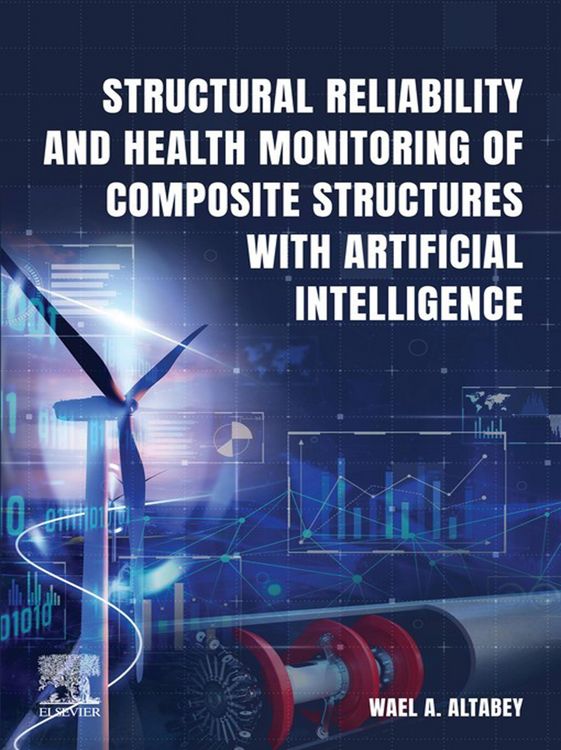 Produktbild: Structural Reliability and Health Monitoring of Composite Structures with Artificial Intelligence