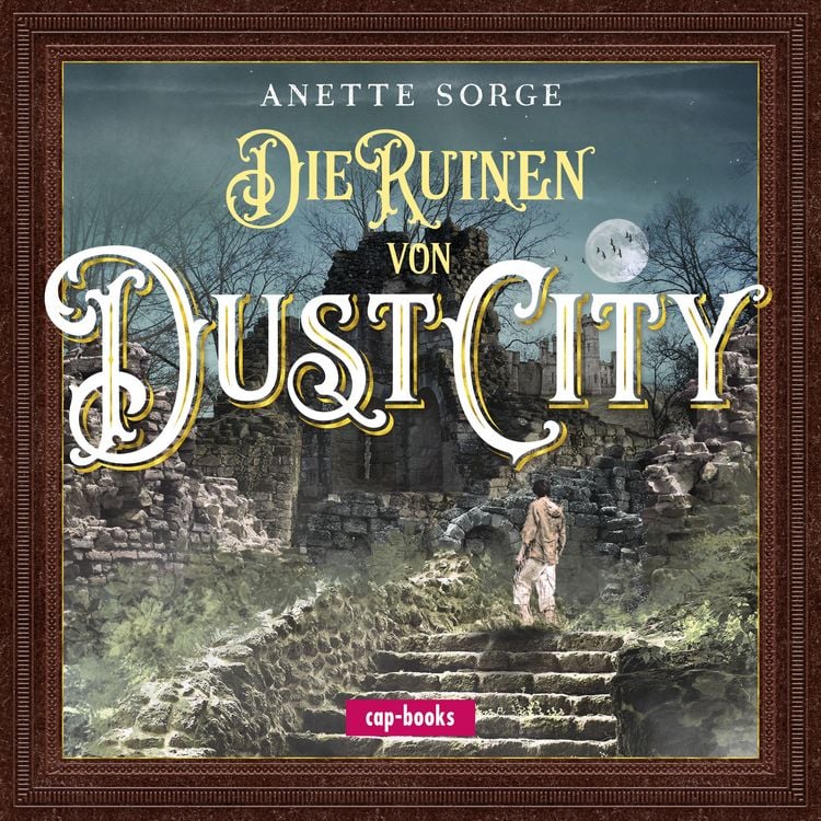 Produktbild: Die Ruinen von Dust City