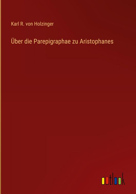 Produktbild: &Uuml;ber die Parepigraphae zu Aristophanes
