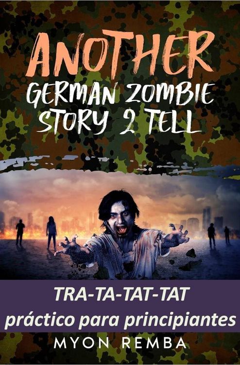 Produktbild: TRA-TA-TAT-TAT pr&aacute;ctico para principiantes. AGZS2T #3 (ES_Another German Zombie Story 2 Tell, #3)