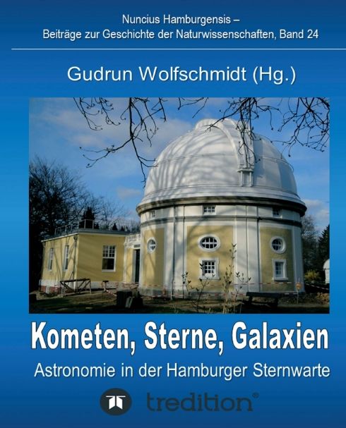 Produktbild: Kometen, Sterne, Galaxien - Astronomie in der Hamburger Sternwarte. Zum 100j&auml;hrigen Jubil&auml;um der Hamburger Sternwarte in Bergedorf.