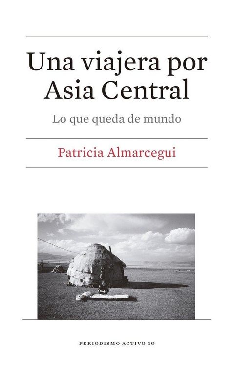 Produktbild: Una viajera por Asia Central : lo que queda de mundo