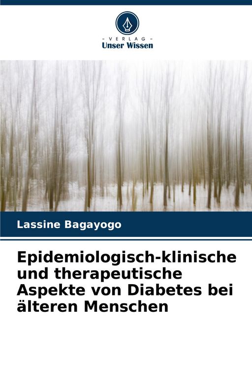 Produktbild: Epidemiologisch-klinische und therapeutische Aspekte von Diabetes bei &auml;lteren Menschen