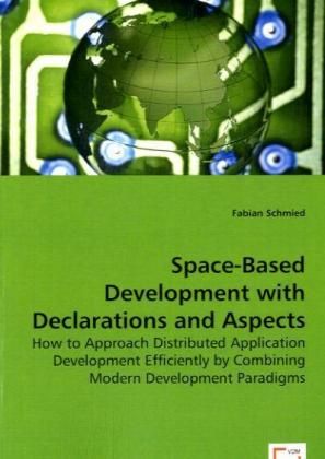 Produktbild: Schmied, F: Space-Based Development with Declarations and As