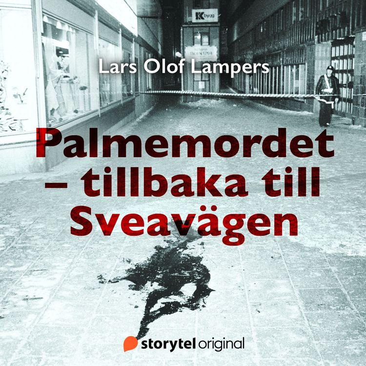Produktbild: Palmemordet - Tillbaka till Sveav&auml;gen