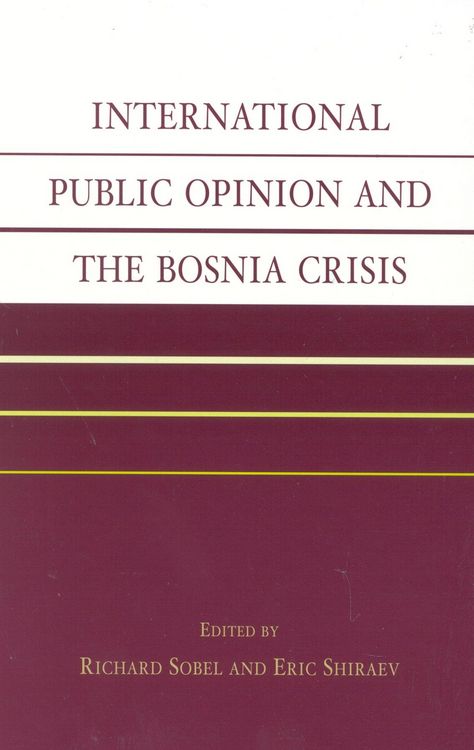 Produktbild: International Public Opinion and the Bosnia Crisis