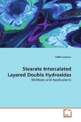 Produktbild: Landman, E: Stearate Intercalated Layered Double Hydroxides