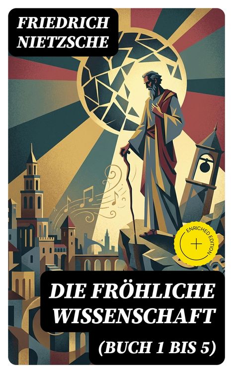 Produktbild: Die fr&ouml;hliche Wissenschaft (Buch 1 bis 5)