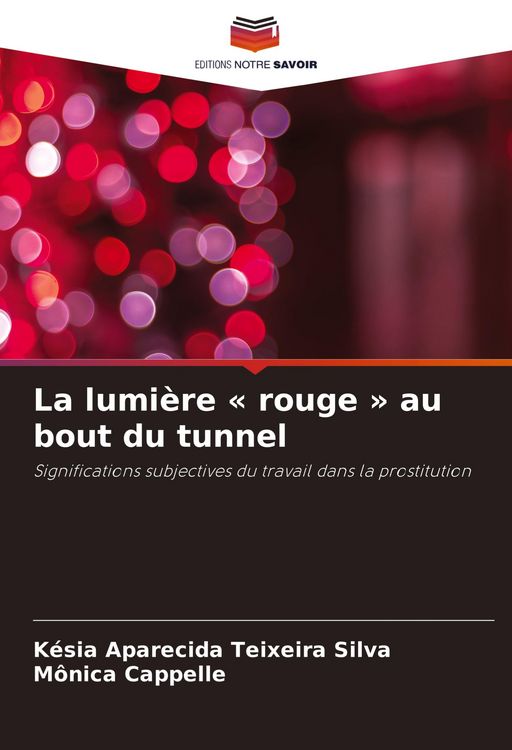 Produktbild: La lumi&egrave;re ' rouge ' au bout du tunnel