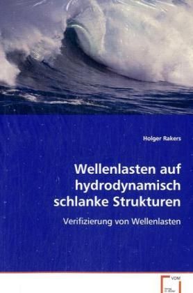Produktbild: Rakers, H: Wellenlasten auf hydrodynamisch schlanke Struktur
